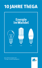 Jubiläumsmagazin „10 Jahre ThEGA – Energie im Wandel“