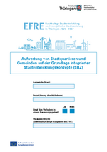 Formular Wettbewerbsbeitrag „Aufwertung von Stadtquartieren und Gemeinden auf der Grundlage integrierter Stadtenwicklungskonzepte“
