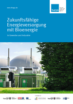 Broschüre "Zukunftsfähige Energieversorgung mit Bioenergie" darunter ein Bild einer Biogasanlage 