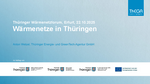 Wärmenetze in Thüringen (A. Wetzel, ThEGA)