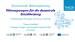Wärmepumpen für die dezentrale Einzelheizung - Hilfestellungen für Bürger, KMU und Kommunen, 23.04.2025