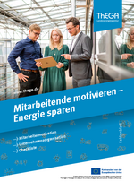 Mitarbeitende motivieren – Energie sparen Fachinformation, Faktenblatt zu dem Thema Mitarbeitende motivieren – Energie sparen