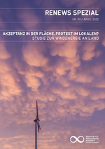 Akzeptanz in der Fläche, Protest im Lokalen? Studie zur Windenergie an Land