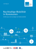 Nachhaltige Mobilität in Kommunen | Einführung in die Grundlagen der Elektromobilität Cover der Broschüre, es sind verschiedene Icons zu sehen die den Inhalt der Broschüre wiederspiegeln wie z. B. Wohnblock, E-Bike, E-Auto, , Bürogebäude, Windrad, Solar-Panel, Batterie u.v.m