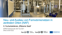 Neu- und Ausbau von Fernwärmenetzen in zentralen Orten (NAF) – Thomas Wahlbuhl, ThEGA